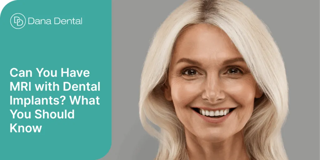 Can you have an MRI with dental implants?