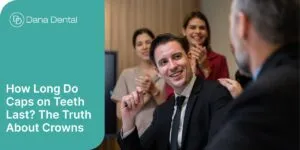 How long do caps on teeth last in Aurora